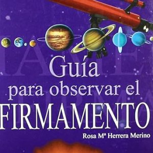 GUIA PARA OBSERVAR EL FIRMAMENTO